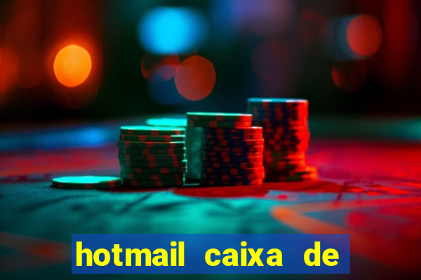 hotmail caixa de entrada entrar